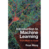 Introduction to Machine Learning: From Math to Code