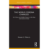 The World Corona Changed: US, China and Middle Powers in the New International Order