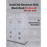 AutoCAD Electrical 2026 Black Book: (Colored)