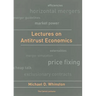 Lectures on Antitrust Economics