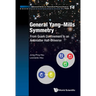 General Yang-Mills Symmetry: From Quark Confinement to an Antimatter Half-Universe