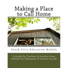 Making a Place to Call Home: A Youth Civic Education Guide for Teachers and Leaders from Habitat for Humanity of Greater Lowell