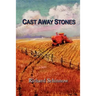Cast Away Stones