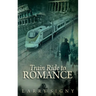 Train Ride To Romance