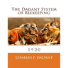The Dadant System of Beekeeping: 1920