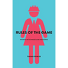Rules of the Game: Women in the Masculine Industries