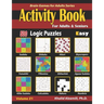 Activity Book for Adults & Seniors: 500 Easy Logic Puzzles (Sudoku - Fillomino - Kakuro - Futoshiki - Hitori - Slitherlink - Killer Sudoku - Calcudoku