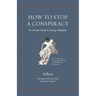 How to Stop a Conspiracy: An Ancient Guide to Saving a Republic