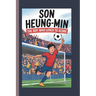 Son Heung-Min: The Boy Who Loved to Score