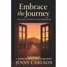 Embrace the Journey: Balance Purpose and Progress: A Journey of Goals, Growth, and Grace