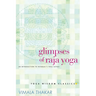 Glimpses of Raja Yoga: An Introduction to Patanjali's Yoga Sutras
