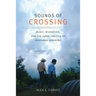 Sounds of Crossing: Music, Migration, and the Aural Poetics of Huapango Arribeño