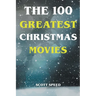 The 100 Greatest Christmas Movies