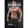 Modern Nutrition for Recreational Bodybuilders: Using Your Resting Metabolic Rate to Enhance Muscle Growth, Reduce Soreness after Training, and Have I