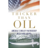 Thicker Than Oil: America's Uneasy Partnership with Saudi Arabia