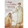 The Sage from Galilee: Rediscovering Jesus' Genius