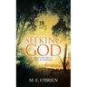 Seeking God: What God Asks of You In Your Life