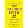 The Calorie Myth