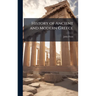 History of Ancient and Modern Greece
