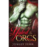 Yuled by the Orcs: A Holiday Monster Romance Tale
