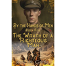 By the Hands of Men, Book Five: Robert The Wrath of a Righteous Man
