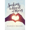 Seeking the Heart of Mary