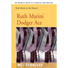 Ruth Marini, Dodger Ace