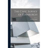 The Civic Survey of Edinburgh