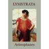 Lysistrata: A Classic Greek Comedy