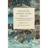 Mapping Fairy-Tale Space: Pastiche and Metafiction in Borderless Tales