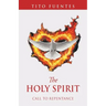 The Holy Spirit: Call to Repentance