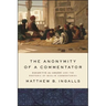 The Anonymity of a Commentator: Zakariyyā al-Anṣārī and the Rhetoric of Muslim Commentaries