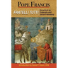Fratelli Tutti: Encyclical on Fraternity and Social Friendship