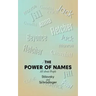 The Power of Names