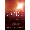 The Core of Leadership: Stories of Winning from the Middle