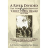 A River Divided the Story & Biography of ' Chief ' Coppa Hembo: The Success and Triumph of the Maidu and Washoe People Under Coppa Hembo's Leadershi