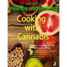 Love Buds: Healthy and Healing: Recipes with Weed and Pot