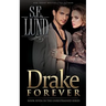 Drake Forever: Book Seven in the Unrestrained Series