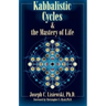 Kabbalistic Cycles and The Mastery of Life