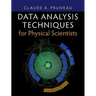 Data Analysis Techniques for Physical Scientists