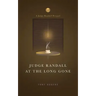Judge Randall At The Long Gone: A Judge Randall Prequel