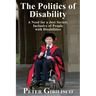 The Politics of Disability: A Need for a Just Society Inclusive of People with Disabilities