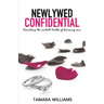Newlywed Confidential: Revealing The Untold Truths of Becoming One