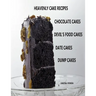 Heavenly Cake Recipes, Chocolate Cakes, Devil's Food Cakes, Date Cakes, Dump Cakes: 48 Different Titles, Desserts for Brunch, Birthday parties, Holida