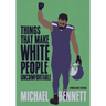 Things That Make White People Uncomfortable (Adapted for Young Adults)