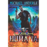 Vax Humana: An Urban Fantasy Action Adventure