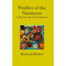 Profiles of the Nutrients-2. Minerals and Trace Elements