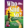 Who Said So?: A Woman's Journey of Self-Discovery and Complete Recovery From Multiple Sclerosis