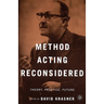 Method Acting Reconsidered: Theory, Practice, Future