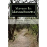Slavery In Massachusetts